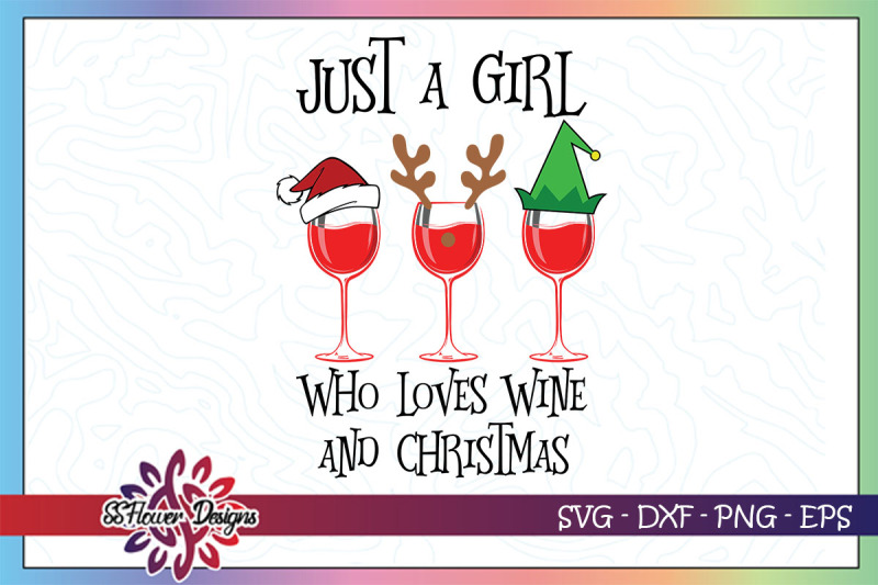 just-a-girl-who-loves-wine-and-christmas-svg-christmas-wine-svg