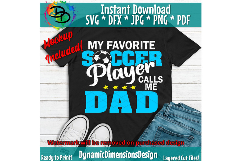 favorite-player-calls-me-dad-soccer-svg-mom-svg-soccer-life-svg-so