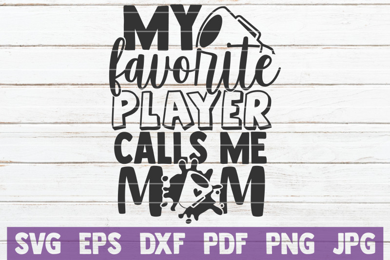 my-favorite-player-calls-me-mom-svg-cut-file