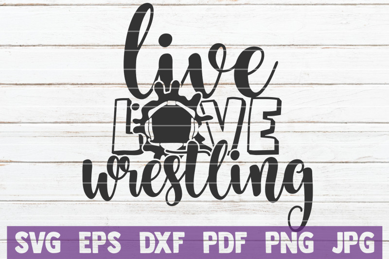 live-love-wrestling-svg-cut-file