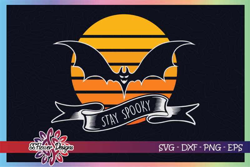 stay-spooky-halloween-bat-svg-bat-svg-stay-sppoky-svg-spooky-svg