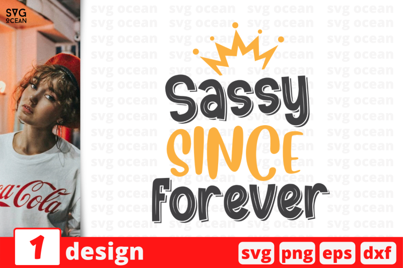1-sassy-since-forever-sarcastic-sassy-nbsp-quotes-cricut-svg