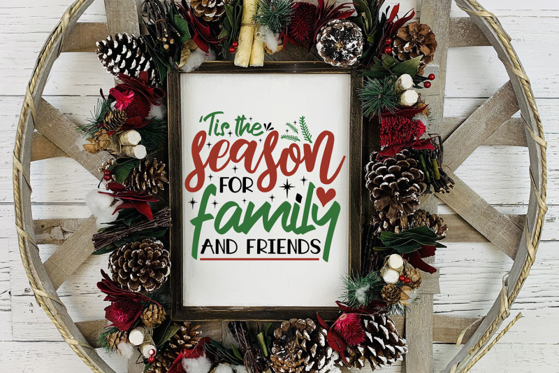 Tis The Season For Family And Friends Christmas Svg Dxf Png By Craftlabsvg Thehungryjpeg Com