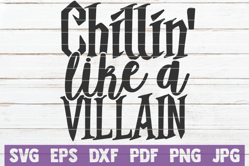 chillin-039-like-a-villain-svg-cut-file