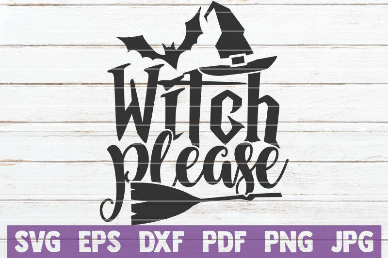 Witch Please SVG Cut File for Silhouette