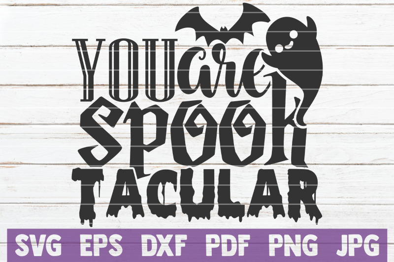 you-are-spook-tacular-svg-cut-file