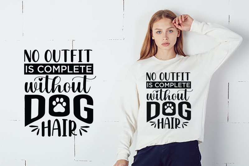 dog-svg-no-outfit-is-complete-without-dog-hair-dog-sign-nbsp