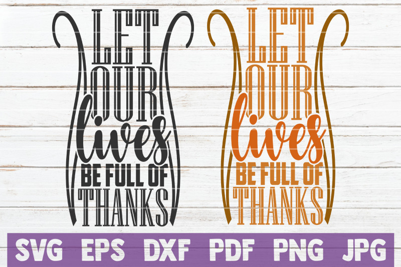 let-our-lives-be-full-of-thanks-svg-cut-file