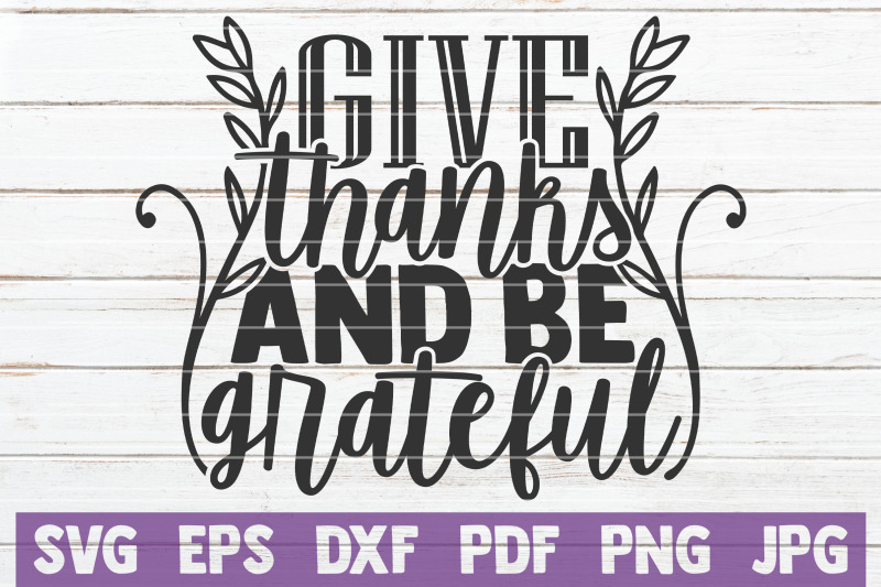 give-thanks-and-be-grateful-svg-cut-file