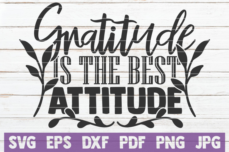 gratitude-is-the-best-attitude-svg-cut-file