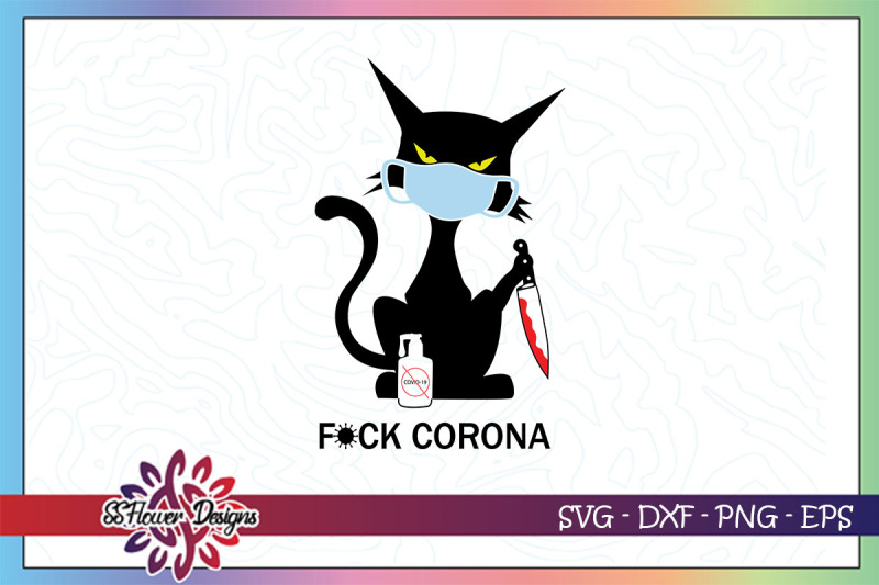 f-ck-corona-svg-funny-cat-with-knife-svg-cat-svg-corona-svg