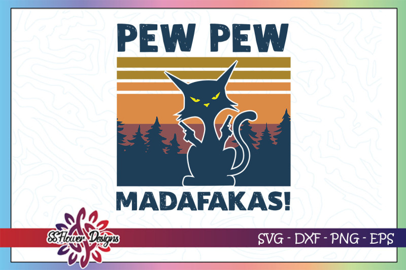 pew-pew-madafakas-svg-funny-cat-with-guns-svg-retro-cat-svg