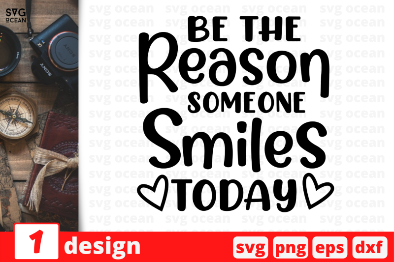 be-the-reason-someone-smiles-today-nbsp-inspiration-quotes-cricut-svg