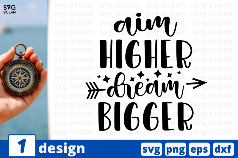 aim-higher-dream-bigger-nbsp-inspiration-quotes-cricut-svg