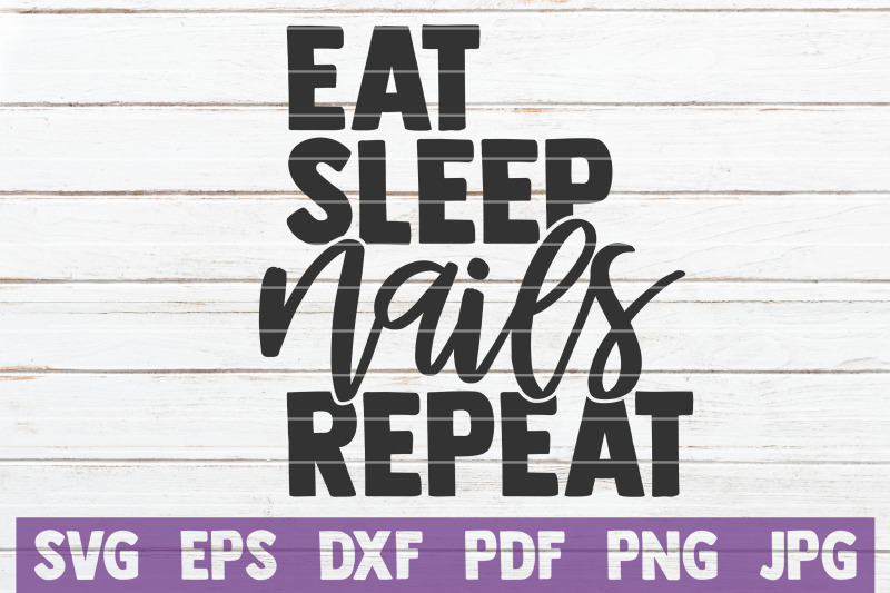 eat-sleep-nails-repeat-svg-cut-file