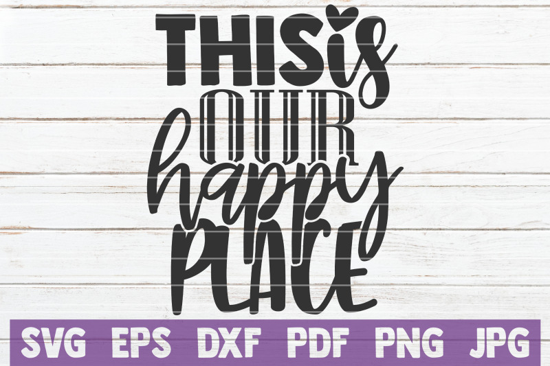 this-is-our-happy-place-svg-cut-file