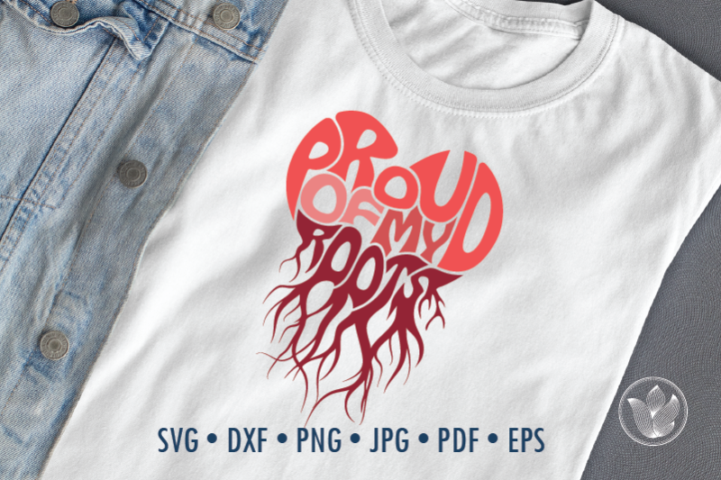proud-of-my-roots-word-art-jpg-png-eps-svg-dxf-heart-with-roots
