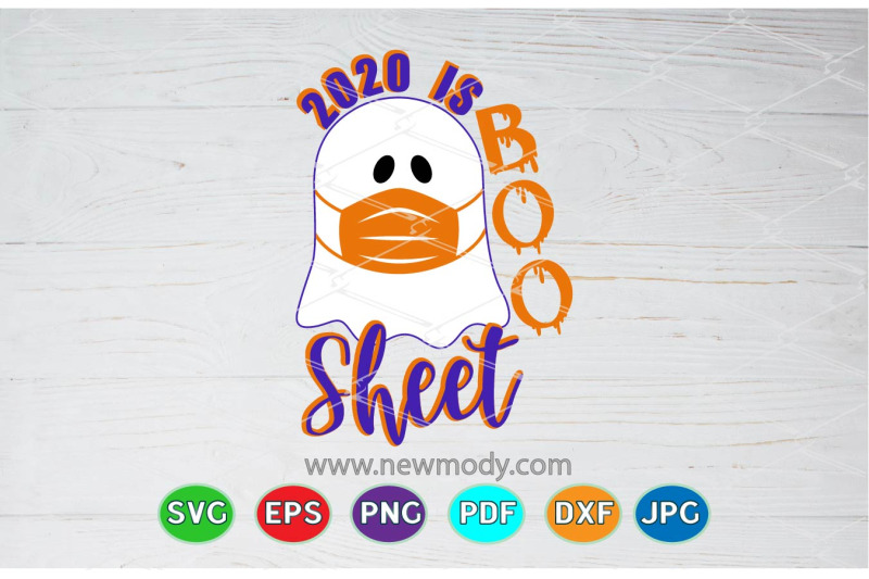 2020 is Boo Sheet Svg - Ghost with mask svg - Halloween ...