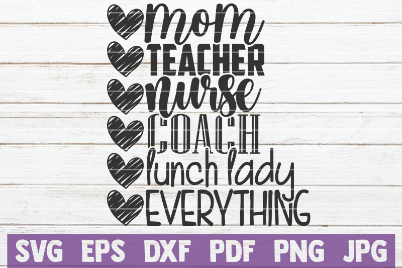 mom-teacher-nurse-coach-lunch-lady-everything-svg-cut-file