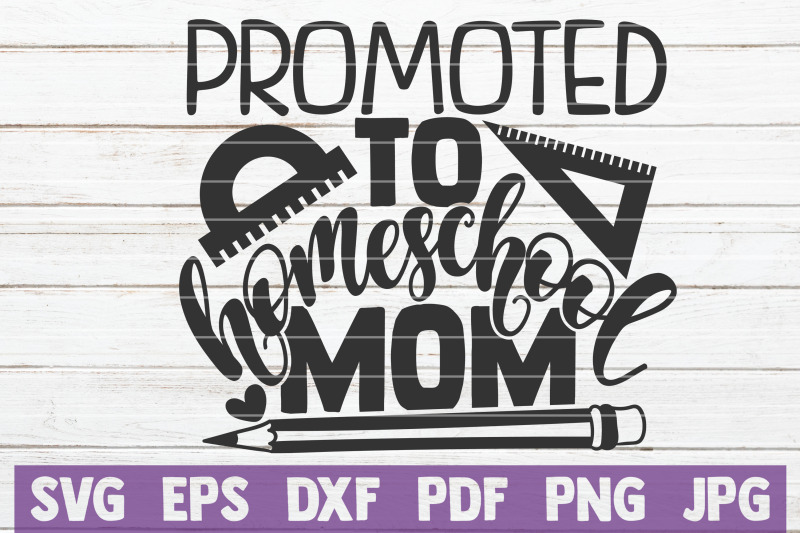 promoted-to-homeschool-mom-svg-cut-file