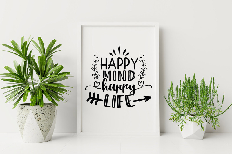 Download Happy Mind Happy Life, Inspirational Quotes SVG DXF EPS ...