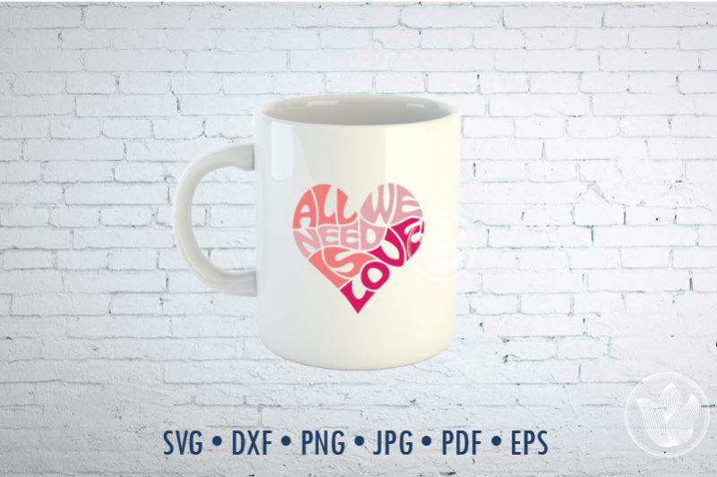 all-we-need-is-love-word-art-svg-dxf-eps-png-jpg-shirt-design