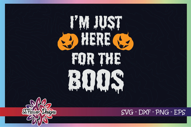 i-039-m-just-here-for-the-boos-pumpkin