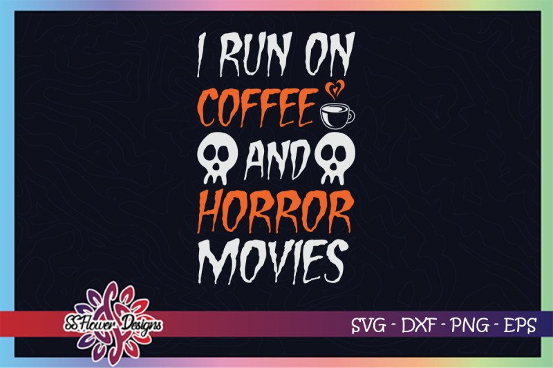 i-run-on-cofee-and-horor-movies-graphic-skull-svg-sketlon-svg