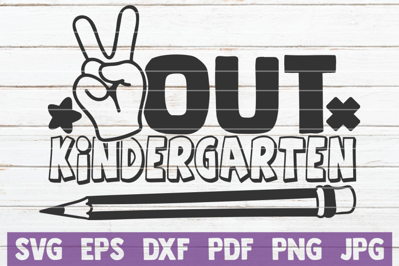 out-kindergarten-svg-cut-file