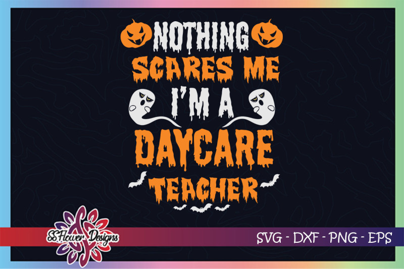 nothing-scares-me-i-039-m-a-daycare-teacher