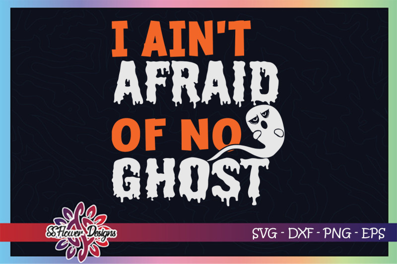 i-ain-039-t-afraid-of-no-ghost-funny-ghost