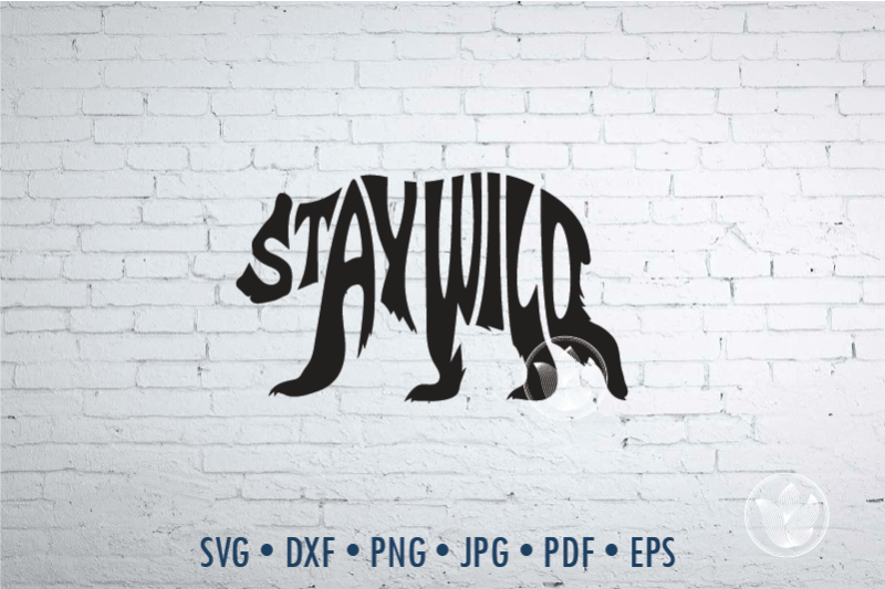 stay-wild-bear-word-art-svg-dxf-eps-png-jpg-t-shirt-typography