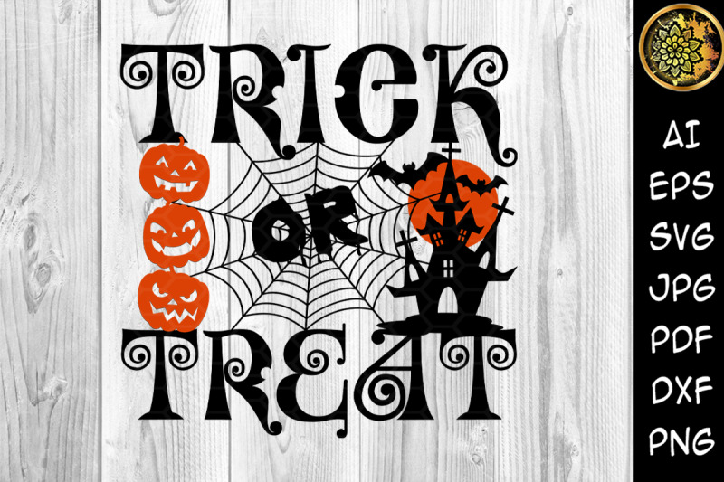 Trick or Treat Happy Halloween SVG 12x12 inches Cricut Explore