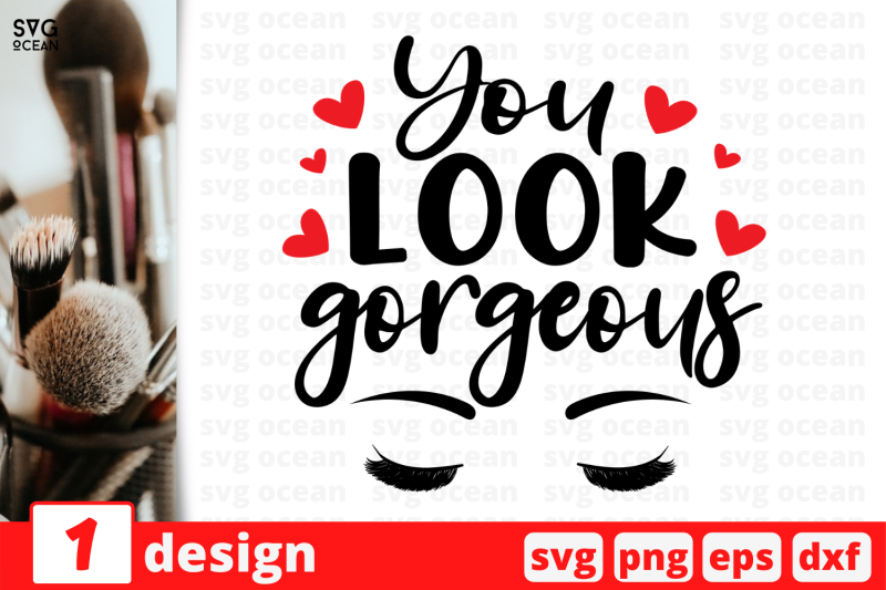 you-look-gorgeous-nbsp-makeup-quote