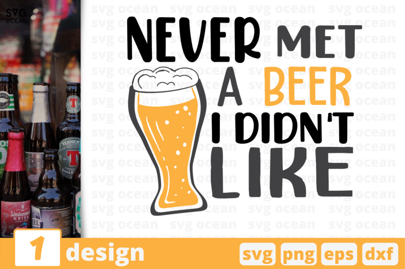 never-met-a-beer-i-didn-039-t-like-nbsp-beer-quote
