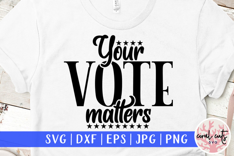 your-vote-matters-us-election-svg-eps-dxf-png