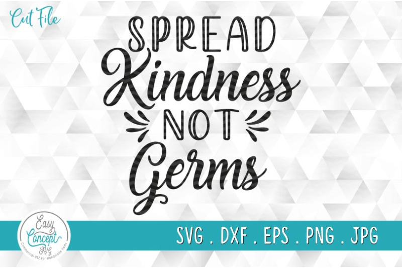 spread-kindness-not-germs-svg-file