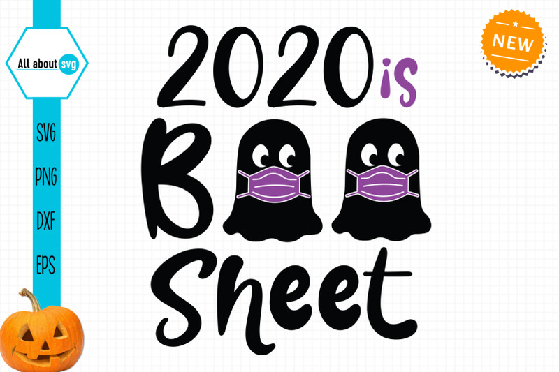 Download Funny Halloween Svg, 2020 Is Boo Sheet Svg By All About ...