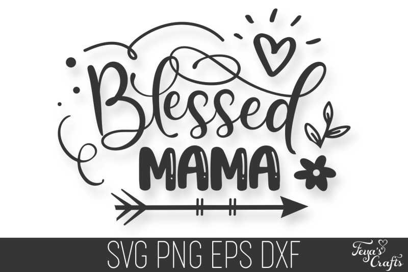 blessed-mama-svg-cut-file