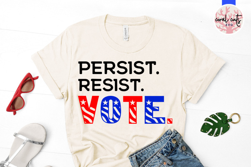 persist-resist-vote-us-election-svg-eps-dxf-png