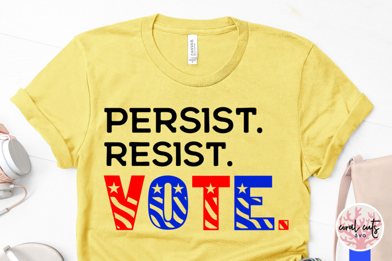 persist-resist-vote-us-election-svg-eps-dxf-png