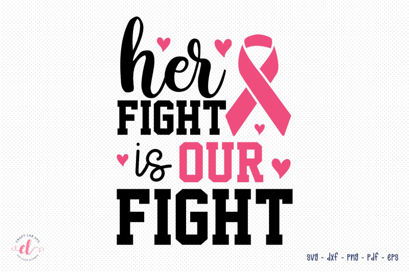 breast-cancer-svg-her-fight-is-our-fight-ribbon-png-nbsp