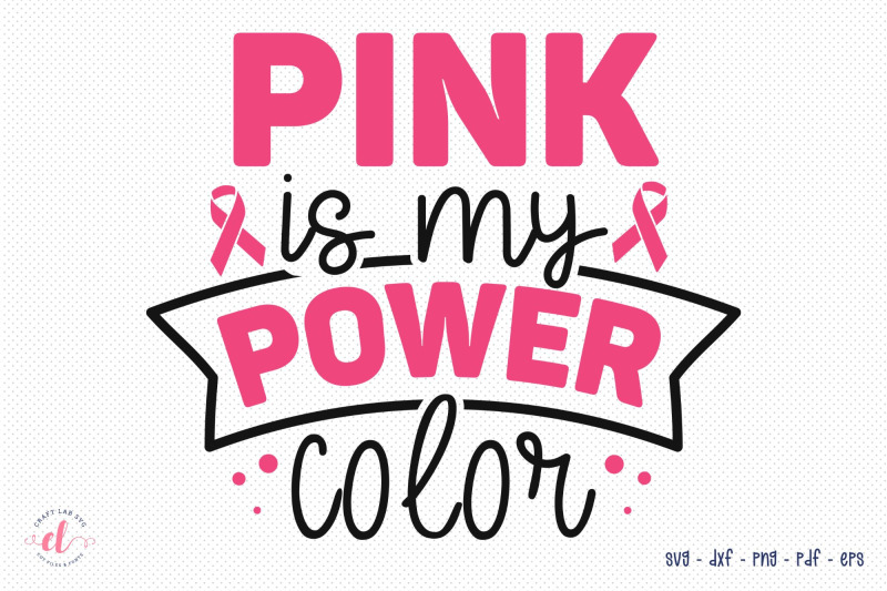 breast-cancer-svg-dxf-png-pink-is-my-power-color-nbsp