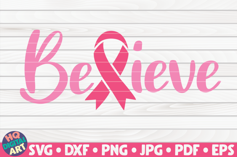 believe-svg-cancer-awareness-quote