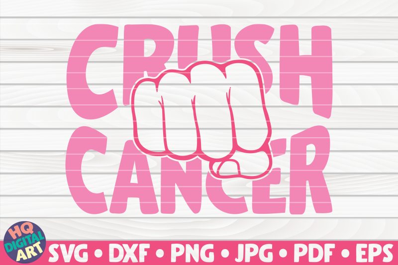 crush-cancer-svg-cancer-awareness-quote