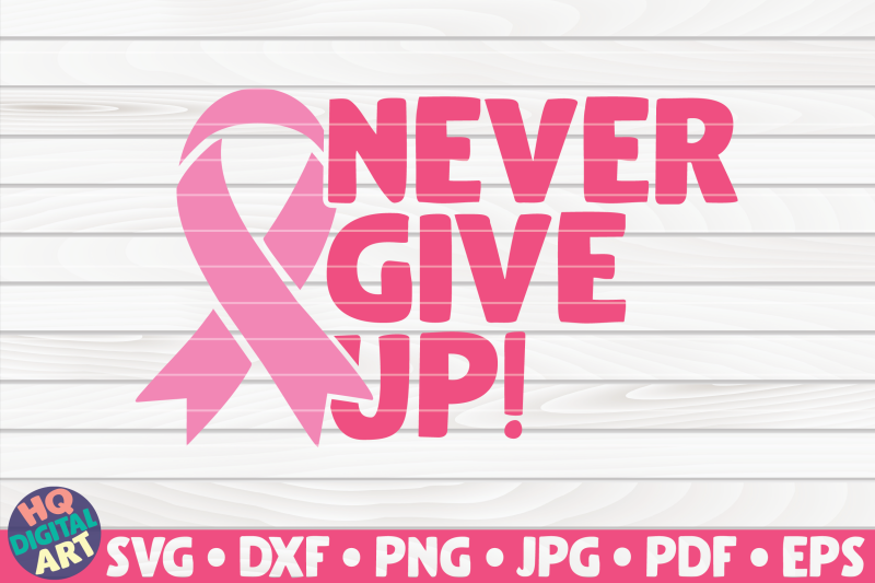 never-give-up-svg-cancer-awareness-quote