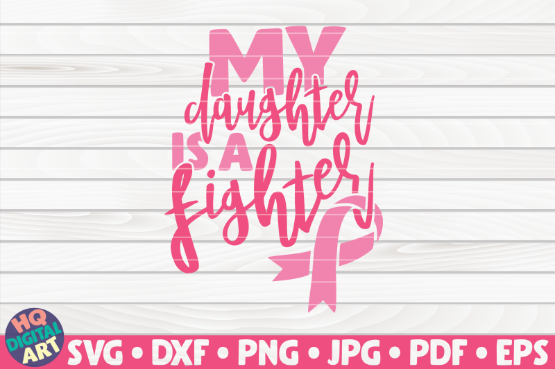 my-daughter-is-a-fighter-svg-cancer-awareness-quote