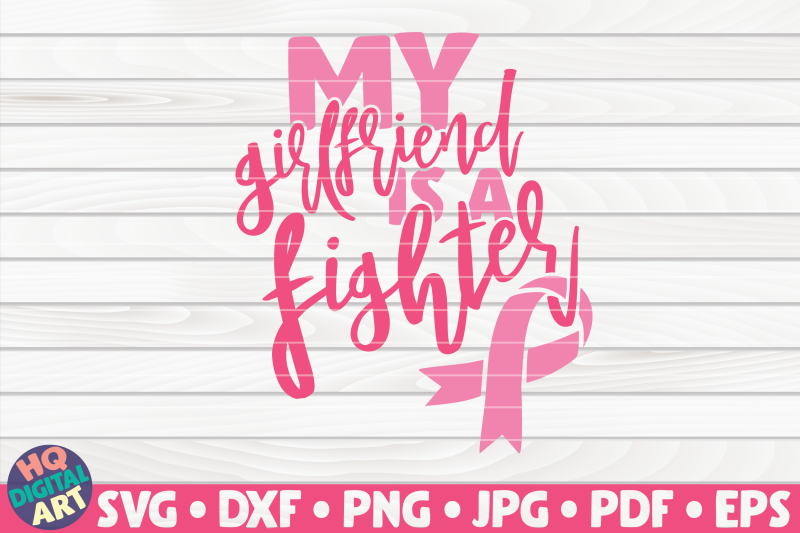 my-girlfriend-is-a-fighter-svg-cancer-awareness-quote