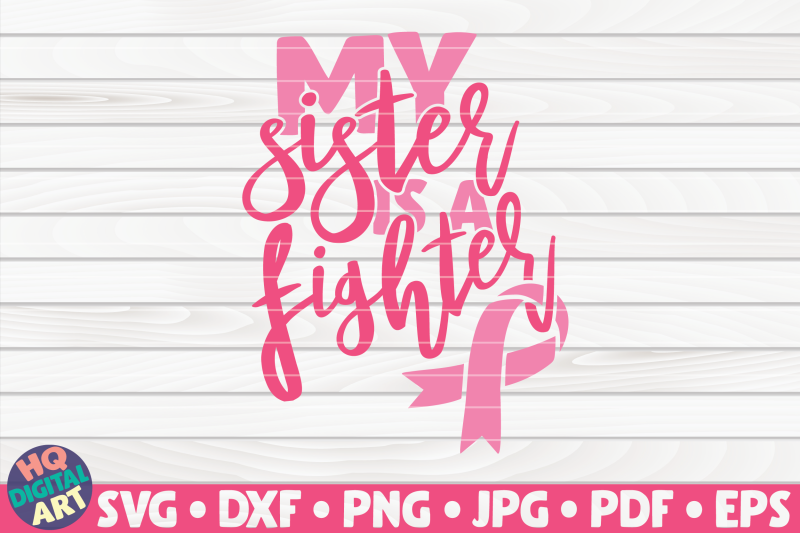 my-sister-is-a-fighter-svg-cancer-awareness-quote