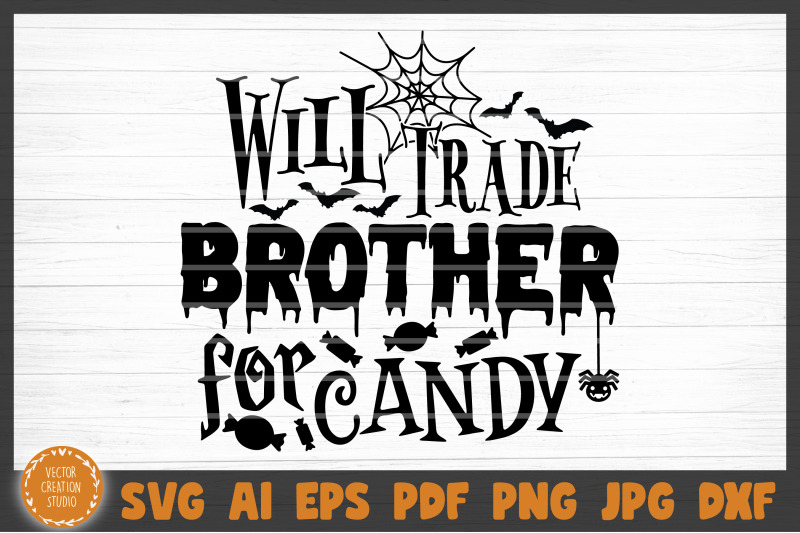 will-trade-brother-for-candy-svg-cut-file
